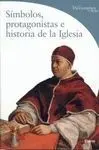Símbolos, Protagonistas e Historia de la Iglesia