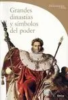 Grandes Dinastías y Símbolos del Poder