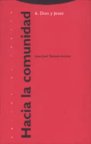Hacia la Comunidad 6 , Dios y Jesús,