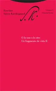O lo Uno o lo Otro. Un Fragmento de Vida Ii