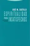 Espiritualidad para Insatisfechos