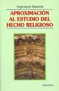 Aproximación Al Estudio del Hecho Religioso