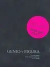 Genio y Figura Genius And Figure