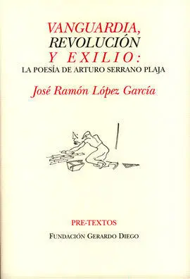 Vanguardia, Revolución y Exilio