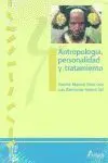 Antropología, Personalidad y Tratamiento