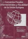 Ciss Convenios Fiscales Internacionales y Fiscalidad de la Unión Europea 2007