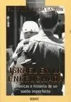 Israel en la Encrucijada, Crónicas e Historia de un Sueño Imperfecto