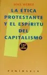 La Etica Protestante y el Espiritu del Capitalismo