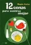 Doce Cenas para Sentirse Mejor