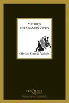 Y Todos Estábamos Vivos