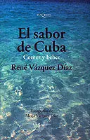 El Sabor de Cuba. Beber y Comer
