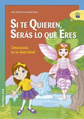 Si te Quieren, Serás lo que Eres