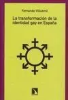 Transformación de la Ientidad Gay en España, la