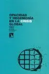 Opacidad y Hegemonía en la Crisis Global