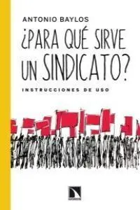 ¿Para qué Sirve un Sindicato?