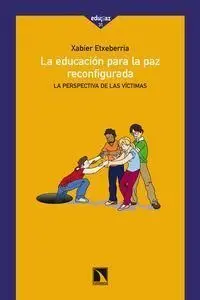 La Educación para la Paz Reconfigurada