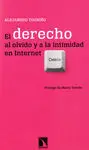 Derecho Al Olvido y a la Intimidad en Internet