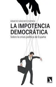 La Impotencia Democrática