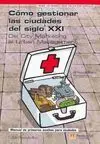 Cómo Gestionar las Ciudades del Siglo Xxi