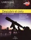 Descubrir el Cielo Desde la Ciudad