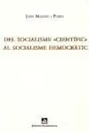 Del Socialisme Científic Al Socialisme Democràtic