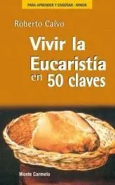 Vivir la Eucaristia en 50 Claves