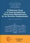 Ministerio Fiscal y la Tutela Jurisdiccional Contencioso-Administrativa de los Derechos Fundamentale