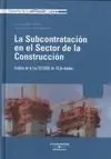 La Subcontratación en el Sector de la Construcción