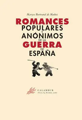 Romances Populares y Anónimos de la Guerra de España