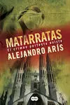 Matarratas. El Crimen Perfecto Existe
