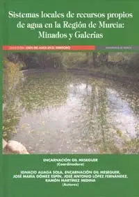 Sistemas Locales de Recursos Propios de Agua en la Region de Mur.