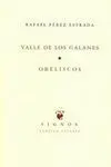 Valle de los Galanes; Obeliscos