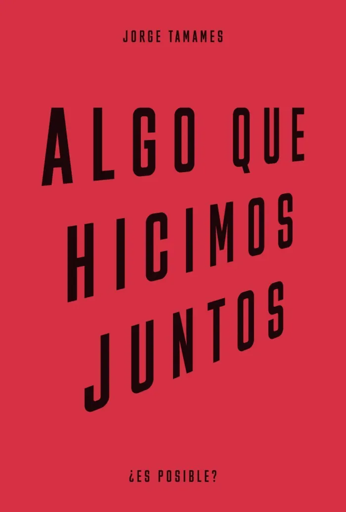Algo que Hicimos Juntos