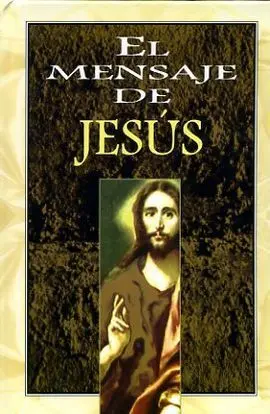 Mensaje de Jesus, el