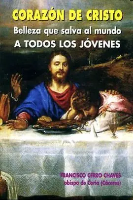 Corazon de Cristo. belleza que Salva...