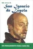 San Ignacio de Loyola-Un Pensamiento para Cada Dia