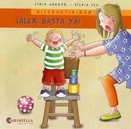 ¡Álex, Basta Ya! - Hiperactividad