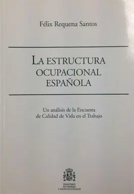 La Estructura Ocupacional Española.