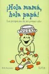 ¡Hola Mamá, Hola Papá!