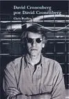 David Cronenberg por David Cronenberg