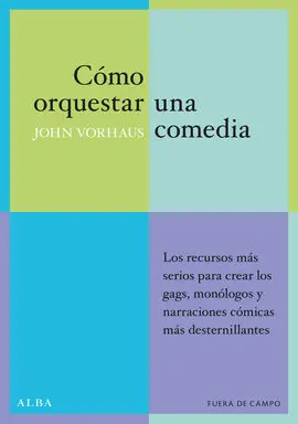 Cómo Orquestar una Comedia