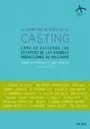 La Aventura de Dirigir un Casting