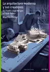 La Arquitectura Moderna y Sus Creadores