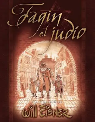 Fagin, el Judío : una Novela Gráfica de Will Eisner