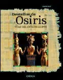 Destellos de Osiris. Vidas del Antiguo Egipto