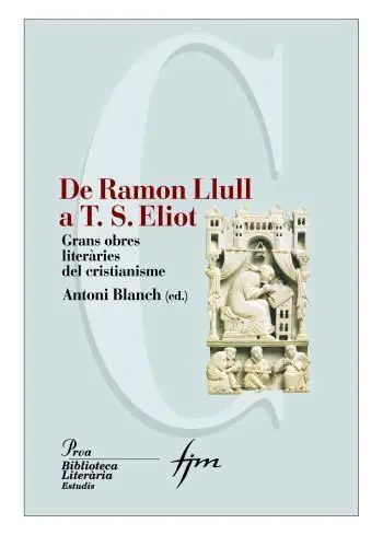 De Ramon Llull a T. s. Eliol