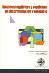 Medidas Implícitas y Explícitas de Discriminación y Prejuicio