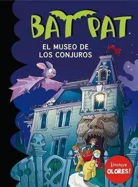 Bat Pat. El Museo de los Conjuros