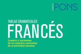 Tablas Gramaticales Francés. Nueva Edición