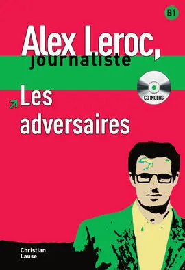 Les Adversaires. Libro + Cd